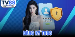 Đăng Ký TV88