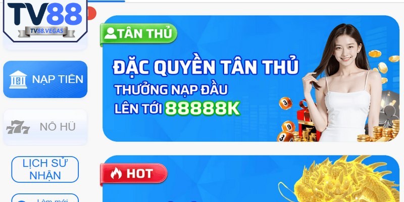 Các ưu đãi hấp dẫn khi nạp tiền TV88