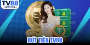 Rút Tiền TV88