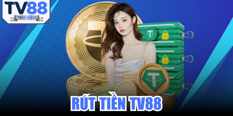 Rút Tiền TV88