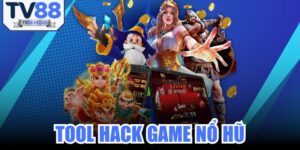 Tool Hack Game Nổ Hũ
